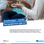 Themenblatt: Essstörungen - welche Therapieformen gibt es? Themenblatt: Essstörungen - welche Therapieformen gibt es?